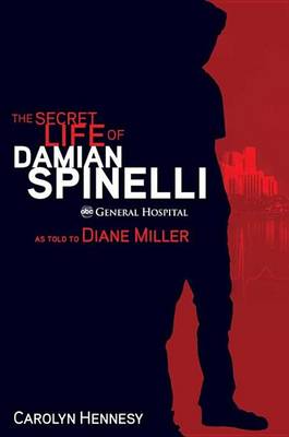 Book cover for The Secret Life of Damian Spinelli
