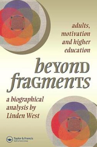 Cover of Beyond Fragments: Adults, Motivation and Higher Education