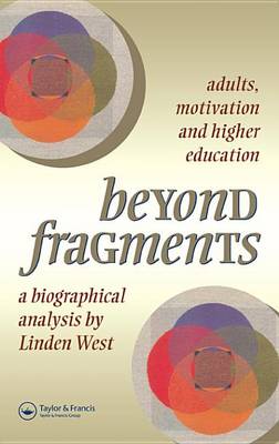 Book cover for Beyond Fragments: Adults, Motivation and Higher Education