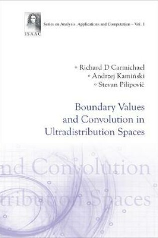 Cover of Boundary Values And Convolution In Ultradistribution Spaces