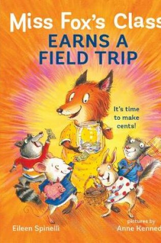 Cover of Miss Fox's Class Earns a Field Trip