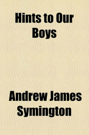 Cover of Hints to Our Boys