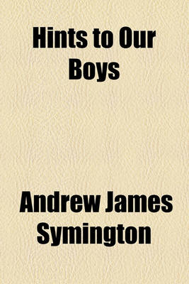 Book cover for Hints to Our Boys