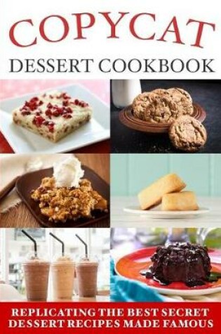 Cover of Copycat Dessert Cookbook