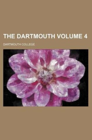 Cover of The Dartmouth Volume 4
