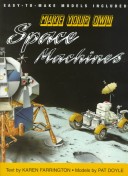 Cover of Make Your Own Space Machines