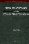 Book cover for Special Economic Zones And The Economic Transition In China