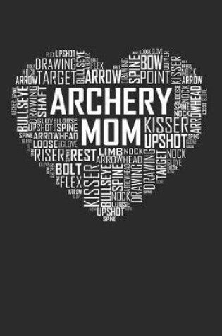 Cover of Archery Mom Heart