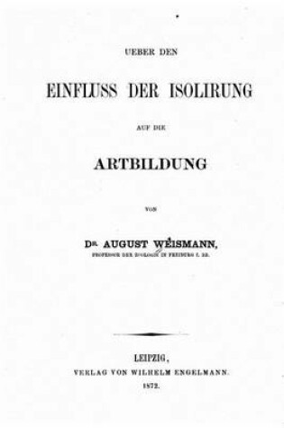 Cover of Ueber den Einfluss der Isolirung auf die Artbildung