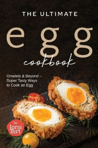 Cover of The Ultimate Egg Cookbook