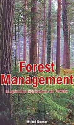 Book cover for Forest Management in Agriculture, Horticulture and Forestry