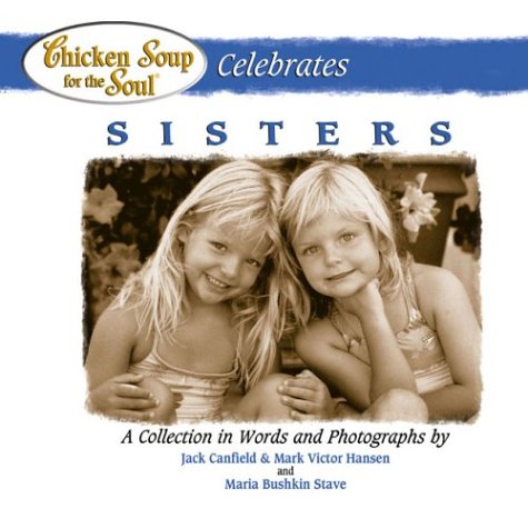 Book cover for Chicken Soup Celebrates Sisters