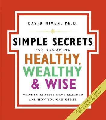 Book cover for The Simple Secrets for Becoming Healthy, Wealthy, and Wise