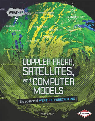 Book cover for Doppler Radar, Satellites, and Computer Models