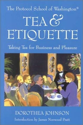 Cover of The Protocol School of Washington's Tea and Etiquette