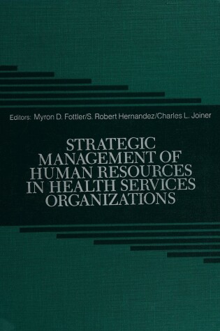 Cover of Strategic Management of Human Resources in Health Services Organizations