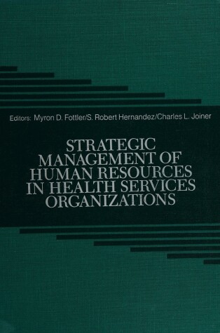 Book cover for Strategic Management of Human Resources in Health Services Organizations