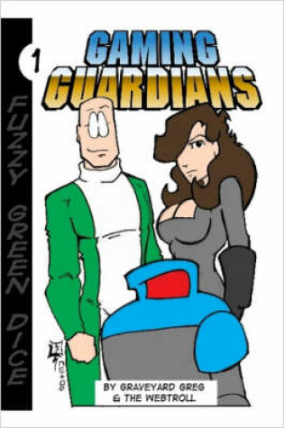 Cover of Gaming Guardians Volume 1