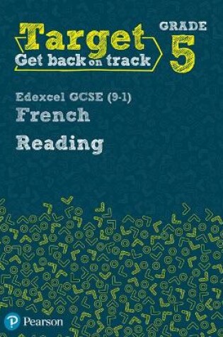 Cover of Target Grade 5 Reading Edexcel GCSE (9-1) French Workbook