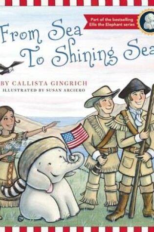 Cover of From Sea to Shining Sea