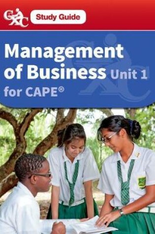 Cover of Management of Business CAPE Unit 1 CXC Study Guide