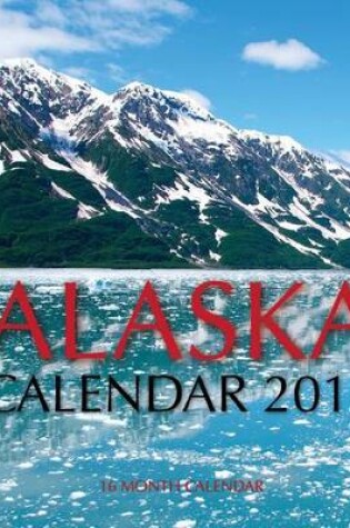 Cover of Alaska Calendar 2016