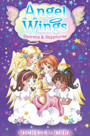 Cover of Angel Wings: Secrets and Sapphires