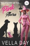 Book cover for The Mystery of the Pink Aura