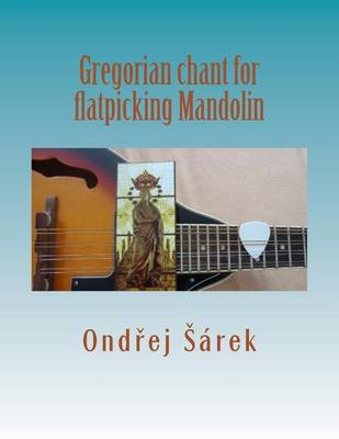 Book cover for Gregorian chant for flatpicking Mandolin