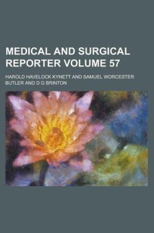 Cover of Medical and Surgical Reporter Volume 57