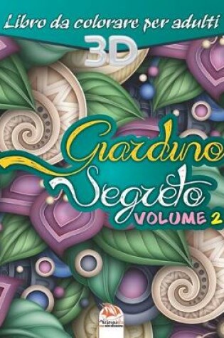 Cover of Giardino Segreto - Volume 2