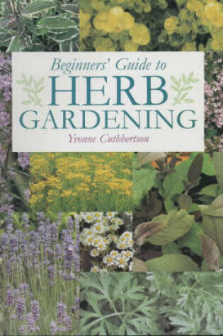 Cover of Beginner's Guide to Herb Gardening