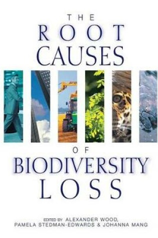 Cover of The Root Causes of Biodiversity Loss