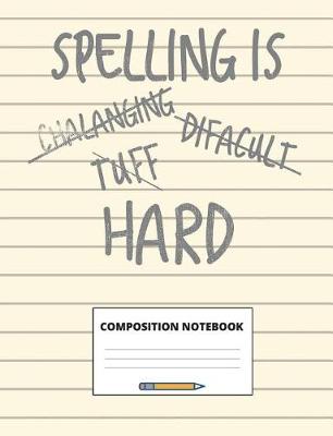 Book cover for Spelling Is Hard
