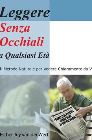 Cover of Leggere Senza Occhiali a Qualsiasi Eta'