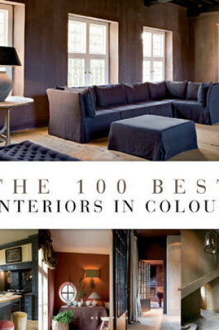 Cover of The 100 Best Interiors in Colour