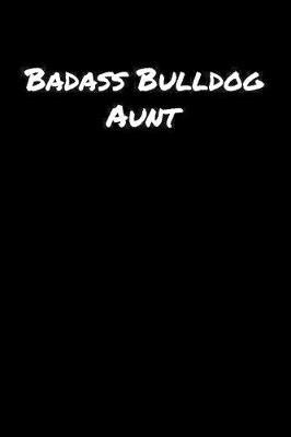Book cover for Badass Bulldog Aunt