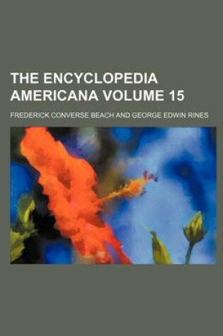 Cover of The Encyclopedia Americana Volume 15