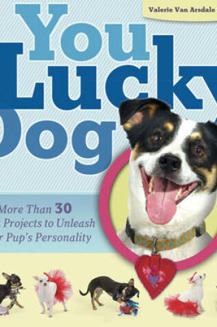 Cover of You Lucky Dog