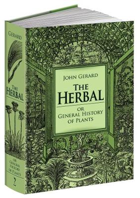 Cover of The Herbal or General History of Plants: the Complete 1633 Edition as Revised and Enlarged by Thomas Johnson