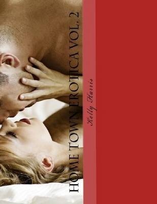 Book cover for Home Town Erotica: Volume 2