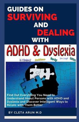 Book cover for Guide on Surviving and Dealing with ADHD & Dyslexia