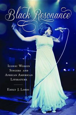 Cover of Black Resonance: Iconic Women Singers and African American Literature