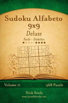 Book cover for Sudoku Alfabeto 9x9 Deluxe - Da Facile a Diabolico - Volume 11 - 468 Puzzle