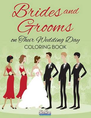 Book cover for Brides and Grooms on Their Wedding Day Coloring Book