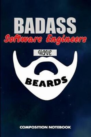 Cover of Badass Software Engineers Have Beards