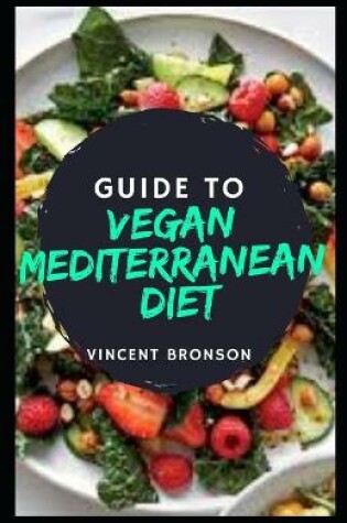 Cover of Guide to Vegan Mediterranean Diet