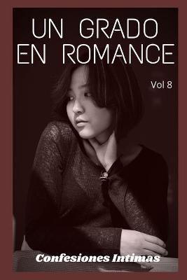 Book cover for Un grado en romance (vol 8)