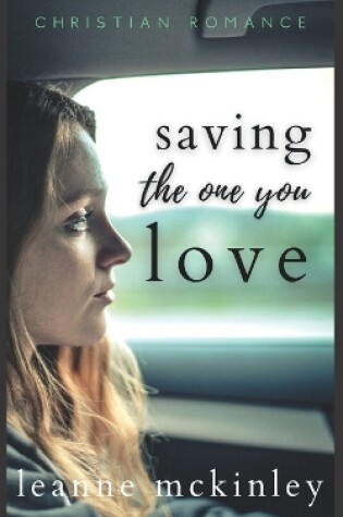 Cover of Saving the One You Love