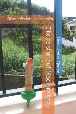 Book cover for Dildos sind auf Madeira tabu